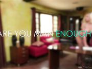 Are You Man Enough 你够男人吗